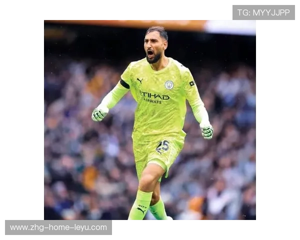 英超准备颤抖？多纳鲁马＋埃德森双神阵列引轰动